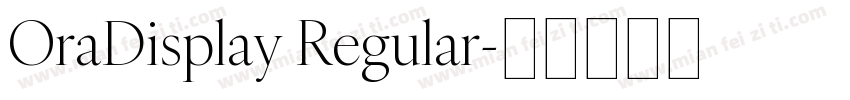 OraDisplay Regular字体转换
